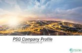 PSG Company Profile Company Profile...2019/10/27  · Shenzhen, China Singapore Hsinchu, Taiwan R&D, MFG, MT, Sourcing, M&S New Delhi India R&D, M&S San Diego USA M&S, FAE Shenzhen