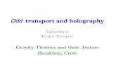 Gravity Theories and their Avatars Heraklion, · PDF file Odd transport and holography Carlos Hoyos Tel Aviv University Gravity Theories and their Avatars Heraklion, Crete . This talk