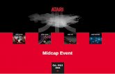 The Atari Opportunity Midcap Event...Media Content + Curation/Playlists Connected Products + Accessories Online store Partners: Processor: AMD –Linux OS Manufacturing: Flextronics