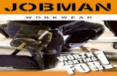 JOBMAN WORKWEARPractical, functional workwear for committed, proud tradespeople who want that little bit extra in their working lives. FUNCTIONAL Well-designed workwear with the essential