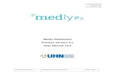 Medly Dashboard Manual v4.0€¦ · Medly Dashboard Product v3.x User Manual v4.0 Document Version 4.0 UHN Proprietary and Confidential Page 4 of 14 Navigating Medly Dashboard Once
