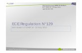 ECE Regulation N 129 - UNECE Homepage · 2014. 5. 21. · 19/05/2014 55th Session GRSP 19-23 May 2014 14. OICA position 19/05/2014 55th Session GRSP 19-23 May 2014 15 • Interoperability