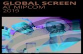 GLOBAL SCREEN AT MIPCOM 2019€¦ · berko – el arte de callar mini-series | 4 x 52’ | thriller, drama | promocine & imago/tvn, fox, cntv | es (ov), eng st. the master butcher