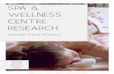 SPA & WELLNESS CENTRE RESEARCH - WordPress.com · Pampering one’s self, in a spa, evokes the feeling of self-empowerment by being in control of your body and health, it also reduces