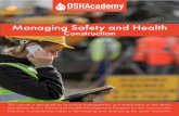 Managing Safety and Health - OSHAcademyThis course is an introduction to the Construction Safety Management System (CSMS), working with contractors, and worksite analysis. The information,