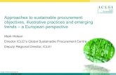 Approaches to sustainable procurement: objectives ... · PDF file Computer and Monitors EEE Health care sector Electricity Flushing Toilets & Urinals Food & Catering services FurnitureTextiles
