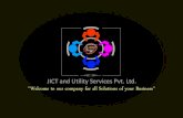 JICT and Utility Services Pvt. Ltd. ''Welcome to our ...jict.in/brochure.pdf · JICT and Ulity Services Pvt. Ltd. is one of the prominent company engaged in providing various services,