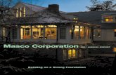 Masco Corporation...COMPANY PROFILE Masco Corporation is one of the world’s largest man-ufacturers of brand-name consumer products for the home and family. Masco Corporation is also