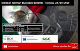 Mexican-German Business Summit Monday, 23 April 2018 · Host of welcome coffee and group lunch Presentation as the host of the group lunch following the Business Summit (cold and