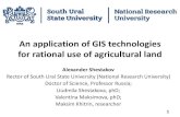 An application of GIS technologies for rational use of agricultural … · 2018. 2. 12. · Презентация к выступлению Author: Windows User Created Date: 1/24/2018