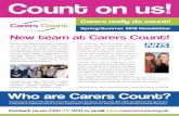 Spring/Summer 2019 Newsletter New team at Carers Count! Count...Howarth, Judy Rowe, Mehfooz Aswat. Pictured above right: Sandra Broskom-Hardy and Sharon Crowther. Thank you so much