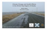 Climate Changeand HealthEffects in the Bristol Bay ......Fishkill ‐thousandsof sticklebacksnearIgiugig ‐Grants Lagoon, shore of Lake Iliamna,near Igiugig Alaska, September 14,