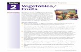 2 Vegetables/ Fruits - Nebraska · 2-4 Food Buying Guide for Child Nutrition Programs Revised November 2001 Definitions Count – The number of whole fruits or vegetables contained
