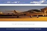D-JET: A New Day Dawning! - Sea Land Air · Welcome to the third issue of the D-JET Flyer, our regular update on the Diamond D-JET program. As we approach the end of 2007 and the