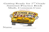 Getting Ready for 2nd Grade Summer Practice Book Math ... Getting Ready for 2nd Grade Mat… · AOL Math support with a variety of games to assist with computation skills. Free web
