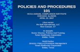 POLICIES AND PROCEDURES 101...POLICIES AND PROCEDURES 101 HCCA ANNUAL COMPLIANCE INSTITUTE CHICAGO, ILLINOIS APRIL 22, 2007 Clive Horton Re-Soft International, LLC New Canaan, CT …