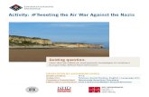 Activity: #Tweeting the Air War Against the Nazis the Air Waves - Lesson Plan.pdf #Tweeting the Air War (90 minutes) • Share and discuss the #Tweeting the Air War Against the Nazis