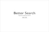Better Search - Brooklyn Collegechipp/cis32/lectures/Lecture5.pdf · Depth-First Search Disadvantages: • Depth ﬁrst search is not guaranteed to ﬁnd a solution if one exists.