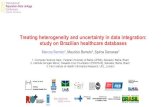 Treating heterogeneity and uncertainty in data integration ... · Long-term monitoring platform for Zika Aims: Systematic and longitudinal monitoring of children born and registered