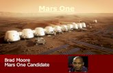 Mars One - Kleur... · 2024: Launch communications satellite and make first landing on Mars. Planning 2026: Rover and trailer landing on Mars Search for ideal colony location ...