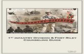 1st infantry Division & Fort Riley Counseling Guide · counseling for new Soldiers, regardless of rank, within 24 hours of the Soldier’s new assignment to the unit. b. Soldiers