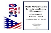 Poll Workers Instruction Manual · Poll workers are the face of the Elections Department on Election Day. YOU are our representatives at the polls. YOU are who the voters see and