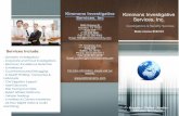 Kimmons Investigative Services, Inc Services, Inc. · Due Diligence Corporate Investigations Countermeasures Company Background Kimmons Investigative Services, Inc. provides detailed