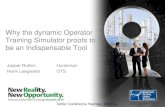 Why the dynamic Operator Training Simulator proofs to be ... · • OTS BV: – in depth knowledge of operator training – based on many years of experience in the process industry
