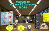 PE related. Mr Law’s PE Classroom€¦ · WELCOME TOELC-P4 Click on one of my items in the bookshelf to learn something PE related. Click on a picture to find an activity. Try as