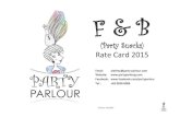 F&B Rate Card 2015 - Party Parlour · 2019. 1. 2. · F & B (Party Snacks) Rate%Card%2015% Email: %alethea@party6parlour.com% Website: %% Facebook: % Tel.: %+65%9828 ...
