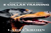 Everything you need to know about E Collar Training · The e collar is the greatest tool ever created for dog training with the exception of the leash. Yes the leash. Without the