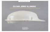 CLEAN JOBS ILLINOIS · 2019. 6. 19. · Environmental Law and Policy Center and the Natural Resources De- ... analyzing and bringing to life the Clean Jobs Illinois research and report.