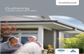 Guttering · 2013. 10. 31. · Gutters and downpipes don’t just add an attractive finish to your home, they can protect your home from serious storm water damage. That’s why it’s