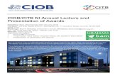 CIOB/CITB NI Annual Lecture and Presentation of Awards · • Presentation titled ‘Ulster Hospital Phase 2B, Inpatient Ward Block’ • Presentation of certificates and awards.