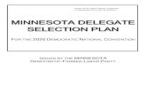 MINNESOTA DELEGATE SELECTION PLAN€¦ · 22/09/2019  · Minnesota 2020 Delegate Selection Plan Page 3 SECTION I INTRODUCTION & DESCRIPTION OF DELEGATE SELECTION PROCESS A. INTRODUCTION