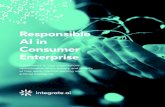 Responsible AI in Consumer Enterprise · Responsible AI in Consumer Enterprise | 4 How Machine Learning Systems Work Before you start addressing the ethics and risks of machine learning,