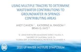 USING MULTIPLE TRACERS TO DETERMINE WASTEWATER ... · using multiple tracers to determine wastewater contributions to groundwater in springs contributing areas andy canion 1 , katherine