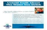 Untold Truth About The Water You Drink€¦ · Live Water The perfect structure of a pure frozen water molecule. Source: Dr Masaro Emoto, ‘Messages from Water’. 200 YEARS AGO