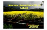 Lēmumu pieņemšESšana ES un LatvijLatvijāeeb.lu.lv/grozs/Mikrobiologijas/Uzturzinatne/Lemumu_pienemshana_I… · • Regula Nr. 1830/2003 (ĢMO izsekojamība un marķēšana)