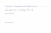 Product Disclosure Statement Kremnizer Mortgage Fund · 2017. 10. 3. · for any particular Mortgage Investment is detailed in the relevant Syndicate SPDS. A summary of the Mortgage