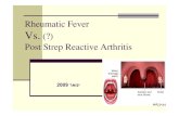 Rheumatic Fever Vs. (?) Post Strep Reactive Arthritis Fever vs PSRA.pdfPost-streptococcal reactive arthritis (PSRA) Definition: Arthritis of ≥1 joints Recent group A streptococcal