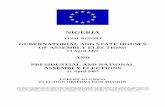 NIGERIA - eods.eu NIGERIA 2007_en.pdf · made a positive contribution to the election process. However, the lack of adequate procedures and time limits for initiation and adjudications