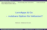 LernApps & Co - nutzbare Option für Inklusion?berufsbildungsberatung.com/download/Lern-Apps... · Berufsbildungsberatung Ekkehard Arnold - Vortrag 13.03.14: LernApps & Co - S.1 LernApps