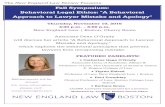 Fall Symposium: Behavioral Legal Ethics: A Behavioral ... · Fall Symposium: Behavioral Legal Ethics: "A Behavioral Approach to Lawyer Mistake and Apology" The New England Law Review