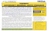 VERMONT · 2016. 12. 2. · VERMONT GOVERNOR’S HIGHWAY SAFETY PROGRAM In This Issue Teen Involved Crash Deaths Spike VHSA Conference Campaign Calendar Deadliest Time of the Year