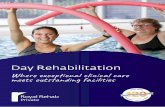 Day Rehabilitation ... Our world class rehabilitation programs deliver exceptional clinical care in outstanding facilities. Every doctor, nurse and therapist is skilled in rehabilitation
