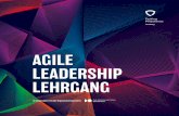 AGILE LEADERSHIP LEHRGANG · eine Webcoaching Session sowie zahl-reiche Artikel, Checklisten und Spiele zur Verfügung. BEI AGILE LEADERSHIP LEHRGANG — 4 5 ...