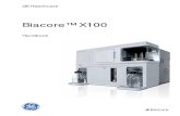 Biacore™ X100 · Biacore X100 Handbook BR-1008-10 Edition AB 7 Important user information Important user information Biacore™ X100 is intended for research use only and should