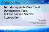 Development Tools to Ease Domain-Specific Acceleration ......design to deliver leading PPA quality Handy peripheral IPs to speed up SoC construction Professional IDE with high code