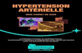 HYPERTENSION ARTÉRIELLE DE SUIV… · L’hypertension artérielle est le plus souvent liée à des facteurs génétiques et à un vieillissement de l’organisme, qui s’expriment